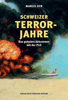 Kartonierter Einband Schweizer Terrorjahre von Marcel Gyr