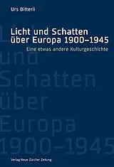 Fester Einband Licht und Schatten über Europa 19001945 von Urs Bitterli