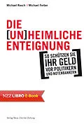 E-Book (epub) Die (un)heimliche Enteignung von Michael Rasch, Michael Ferber