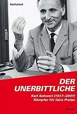 Fester Einband Der Unerbittliche von Karl Lüönd