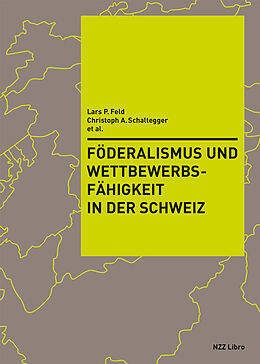 Fester Einband Föderalismus und Wettbewerbsfähigkeit in der Schweiz von 