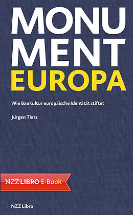 E-Book (epub) Monument Europa von Jürgen Tietz