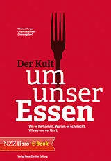 E-Book (pdf) Der Kult um unser Essen von 