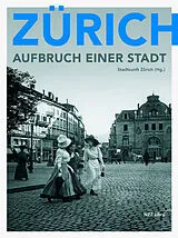 Fester Einband Zürich  Aufbruch einer Stadt von 