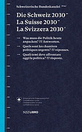 Fester Einband Die Schweiz 2030, La Suisse 2030, La Svizzera 2030 von 