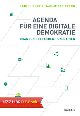 E-Book (epub) Agenda für eine digitale Demokratie von Daniel Graf, Maximilian Stern
