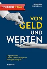 E-Book (epub) Von Geld und Werten von Jorge Frey, Eugen Stamm