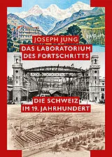 Fester Einband Das Laboratorium des Fortschritts von Joseph Jung
