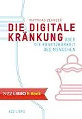 E-Book (epub) Die Digitale Kränkung von Matthias Zehnder