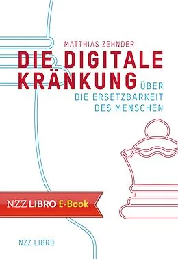 E-Book (epub) Die Digitale Kränkung von Matthias Zehnder