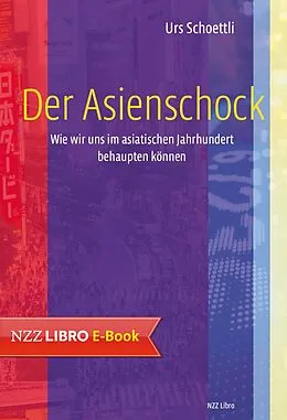 E-Book (epub) Der Asienschock von Urs Schoettli