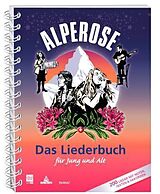 Kartonierter Einband Alperose  Das Liederbuch für Jung und Alt von Peter Reber, Maja Brunner