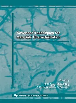 E-Book (pdf) Advanced Techniques for Materials Characterization von A. K. Tyagi, Mainak Roy, S. K. Kulshreshtha