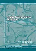 PDF DESIGN AGAINST FRACTURE AND FAILURE von Zainul Huda, Robert Bulpett, Kang Yong Lee
