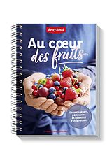 Reliure en spirale Au coeur des fruits de Betty Bossi