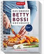 Spiralbindung Das grosse Betty Bossi Kochbuch - NEU von Betty Bossi
