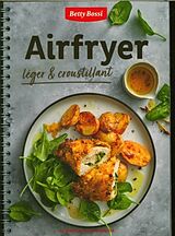 Spiralbindung Airfryer - léger & croustillant von Betty Bossi