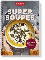 Spiralbindung Super Soupes! von Betty Bossi