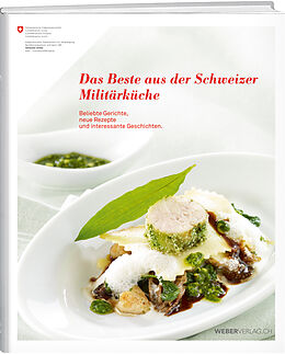 Fester Einband Das Beste aus der Schweizer Militärküche von Daniel Marti