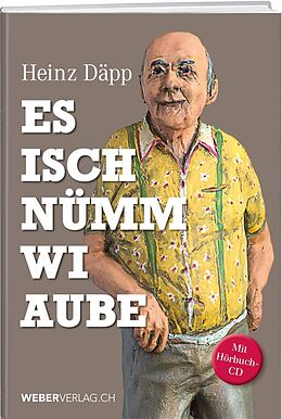 Fester Einband Es isch nümm wi aube von Heinz Däpp