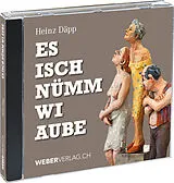 Audio CD (CD/SACD) Es isch nümm wi aube von Heinz Däpp