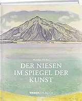 Fester Einband Der Niesen im Spiegel der Kunst von Matthias Fischer