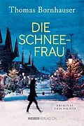 E-Book (epub) Die Schneefrau von Thomas Bornhauser