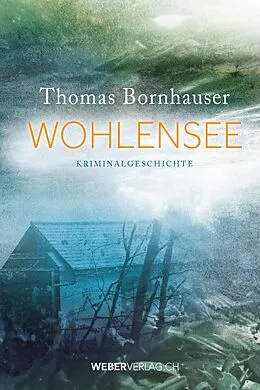 E-Book (epub) Wohlensee von Thomas Bornhauser