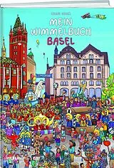 Fester Einband Mein Wimmelbuch Basel von Celine Geser