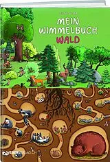 Fester Einband Mein Wimmelbuch Wald von Celine Geser