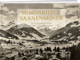 Fester Einband Schönried &amp; Saanenmöser in alten Ansichten von Bruno Kernen, Elsbeth Frautschi, Hans R. Amrein