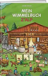 Fester Einband Mein Wimmelbuch z'Alp von Celine Geser