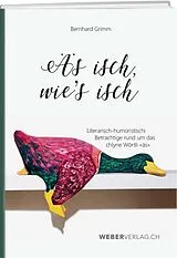 Kartonierter Einband Äs isch wie's isch von Bernhard Grimm