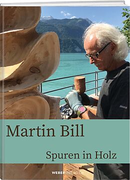 Fester Einband Martin Bill: Spuren in Holz von Martin Bill