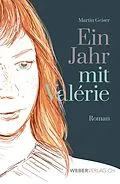 E-Book (epub) Ein Jahr mit Valérie von Martin Geiser