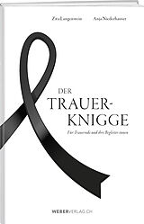 Fester Einband Der Trauer-Knigge von Zita Langenstein, Anja Niederhauser