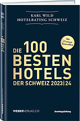 Fester Einband Hotelrating Schweiz 2023/24 von Karl Wild