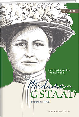 Couverture cartonnée Madame Gstaad de Gottfried von Siebenthal, Andrea von Siebenthal