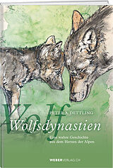 Fester Einband Wolfsdynastien von Peter Dettling