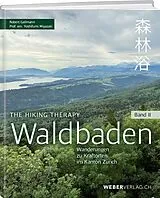 Fester Einband Waldbaden von Robert Gallmann, Yoshifumi Miyazaki