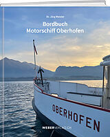 Fester Einband Bordbuch Motorschiff Oberhofen von Jürg Meister