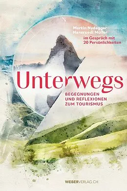 E-Book (epub) Unterwegs von Martin Nydegger, Hansruedi Müller