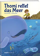 Fester Einband Thomi rettet das Meer von Frank Demenga