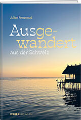 Fester Einband Ausgewandert von Julian Perrenoud