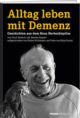 Fester Einband Alltag leben mit Demenz von Esther Hürlimann
