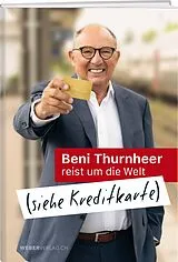 Fester Einband siehe Kreditkarte von Beni Thurnheer
