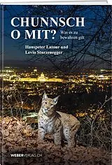 Fester Einband Chunnsch o mit? von Hanspeter Latour, Levio Sturzenegger