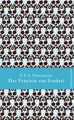 Fester Einband Das Fräulein von Scuderi von E. T. A. Hoffmann