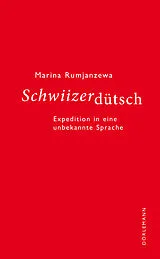 Fester Einband Schwiizerdütsch von Marina Rumjanzewa