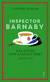 Fester Einband Inspector Barnaby und das Rätsel von Badgers Drift von Caroline Graham